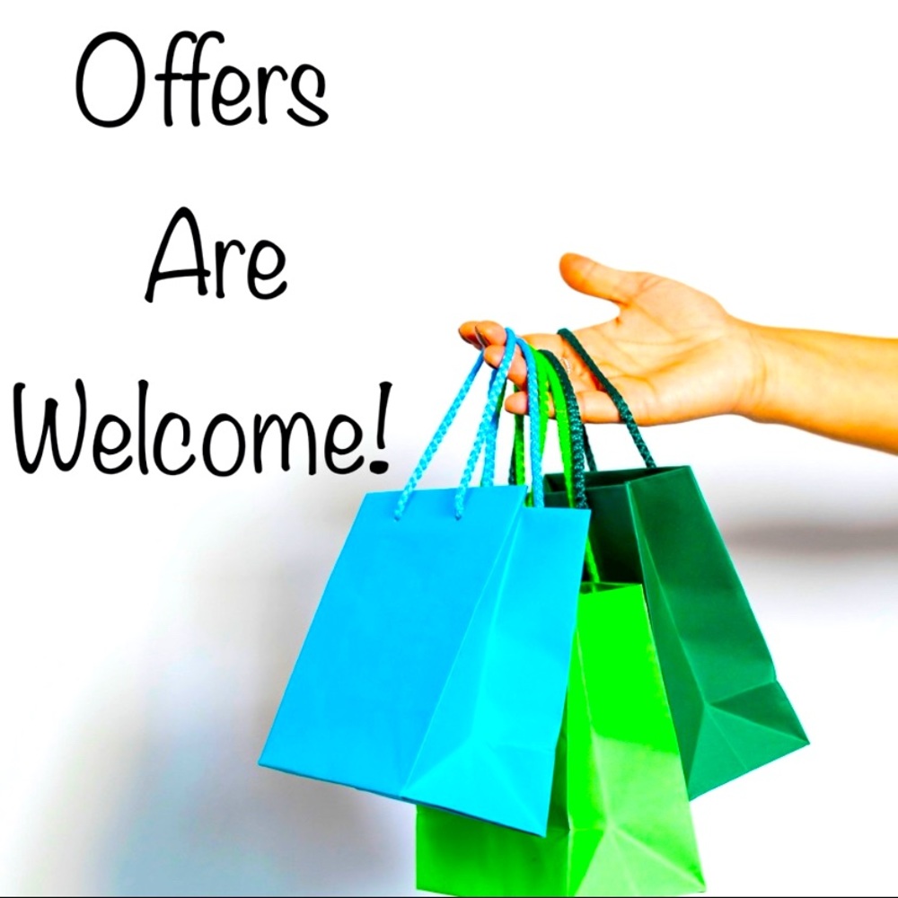 Offers Are Welcome!
